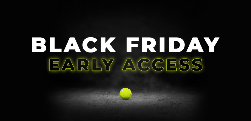 Black Friday - Early Access