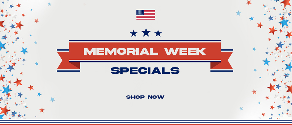 Memorial Week 2023 Specials