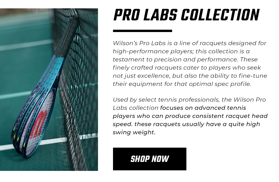 Wilson Pro Labs Racquets