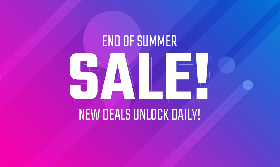 End of Summer Deals!