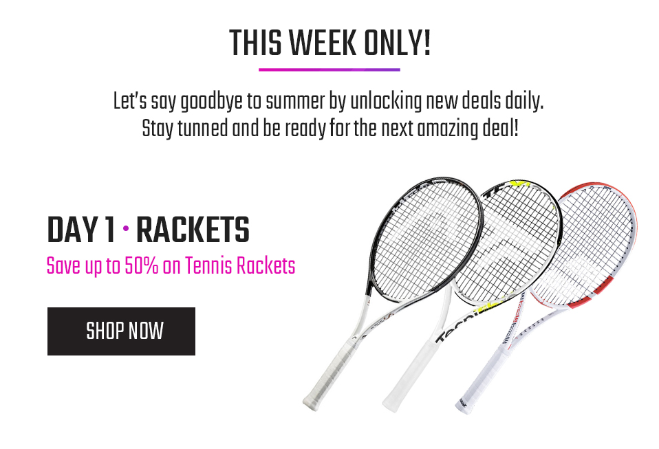 Day 1 Racquets