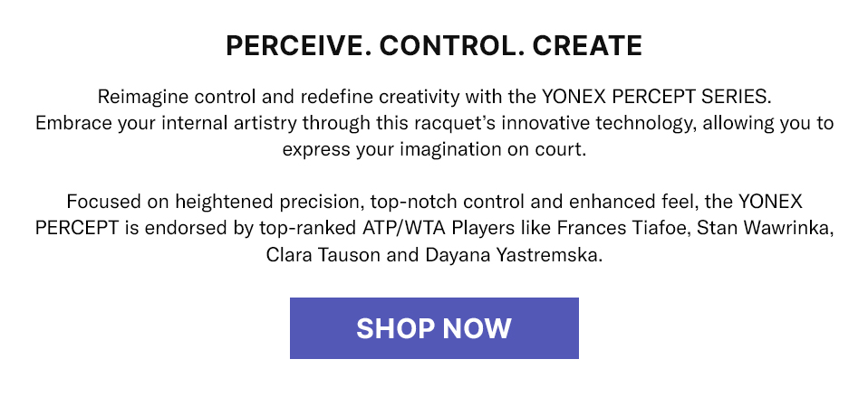 YONEX PERCETP RACQUETS